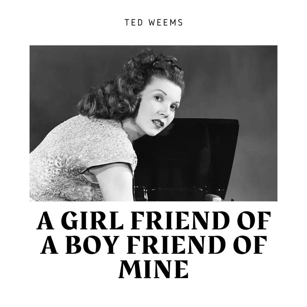 A Girl Friend of a Boy Friend of Mine