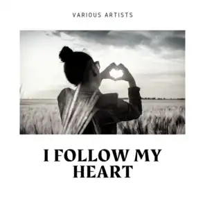 I Follow My Heart
