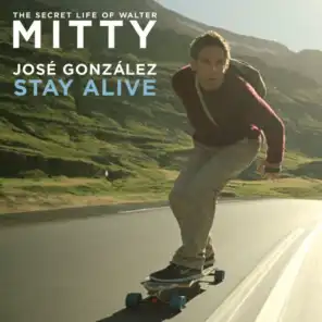 Stay Alive (From The Secret Life Of Walter Mitty)