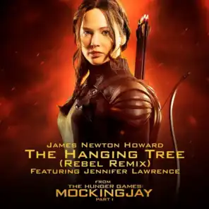 The Hanging Tree (Rebel Remix) [feat. Jennifer Lawrence]