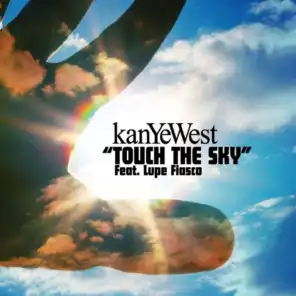 Touch The Sky (Radio Edit) [feat. Lupe Fiasco]