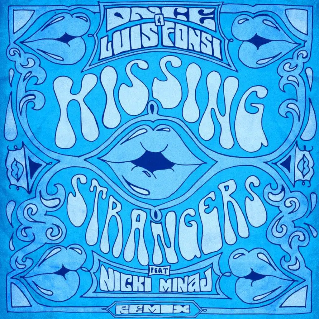 Kissing Strangers (Remix) [feat. Nicki Minaj & Luis Fonsi]