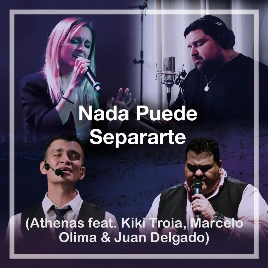 Nada Puede Separarte (feat. Kiki Troia, Marcelo Olima & Juan Delgado)