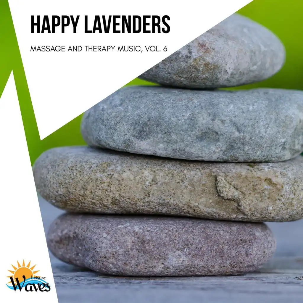 Happy Lavenders - Massage and Therapy Music, Vol. 6