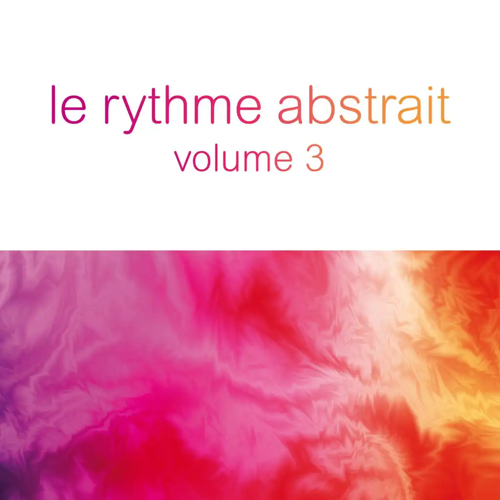 Le rythme abstrait by Raphaël Marionneau, Vol. 3