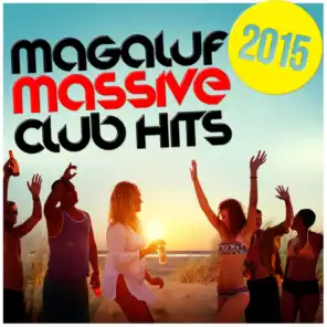 Magaluf 2015: Massive Club Hits