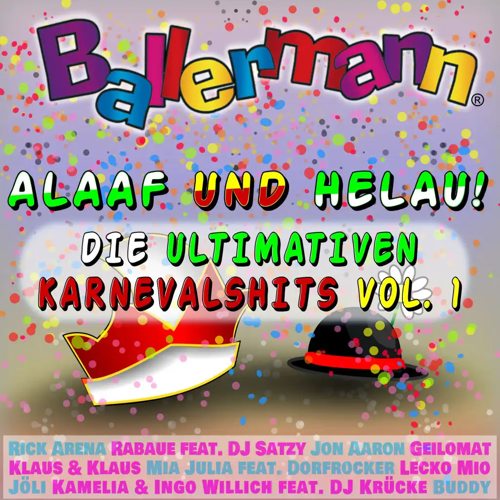 Ballermann Alaaf und Helau! - Die ultimativen Karnevalshits, Vol. 1