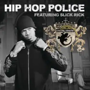 Hip Hop Police (feat. Slick Rick)