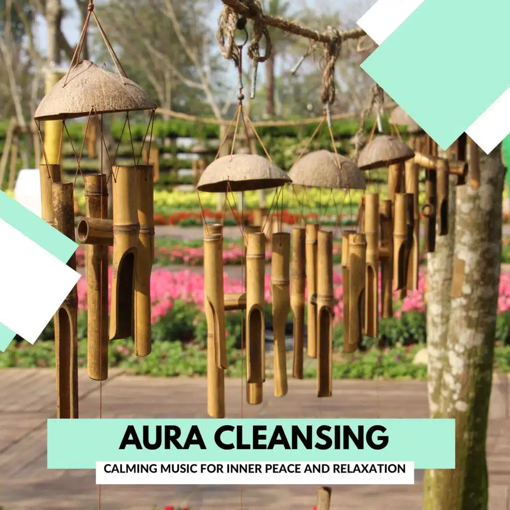 Aura Cleansing - Calming Music For Inner Peace And Relaxation