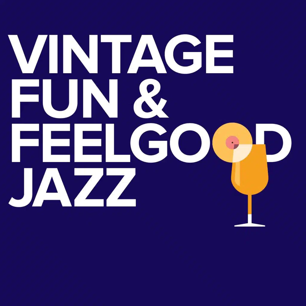 Vintage Fun & Feelgood Jazz