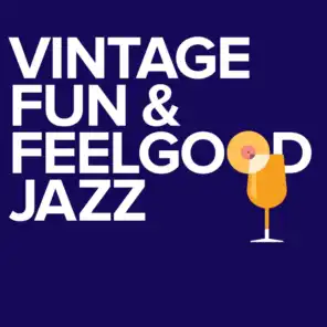 Vintage Fun & Feelgood Jazz