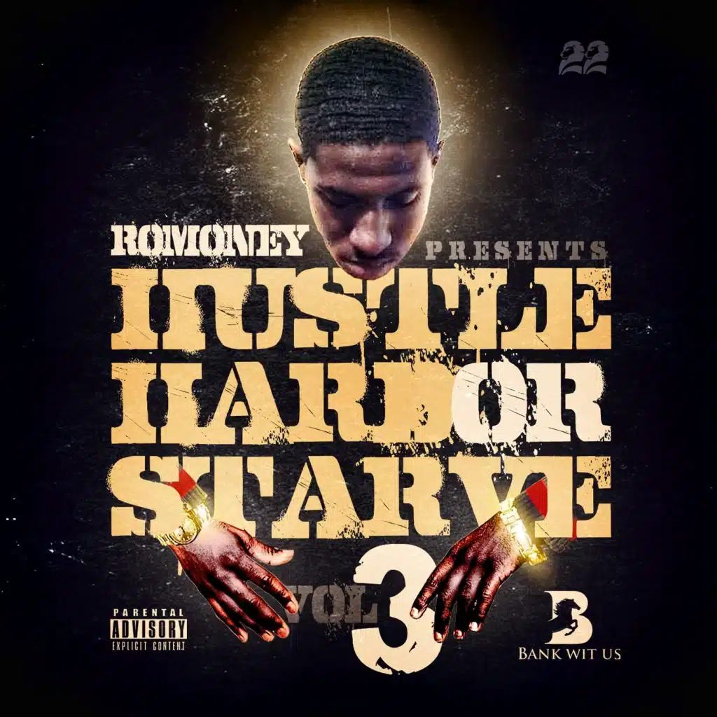 Hustle Hard or Starve, Vol. 3