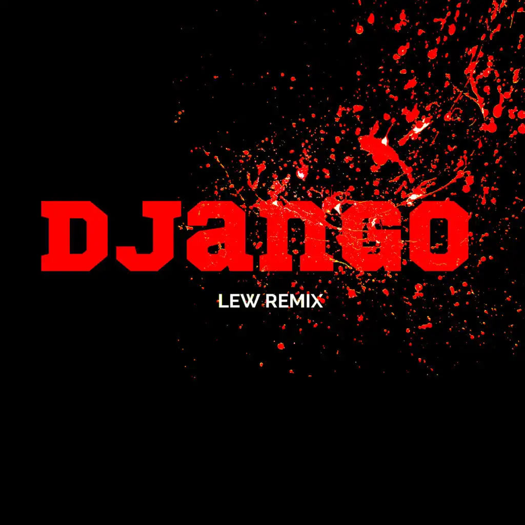 Django (Lew Remix)