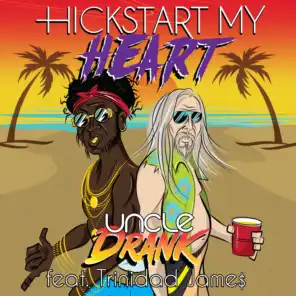 Hickstart My Heart (feat. Trinidad James)