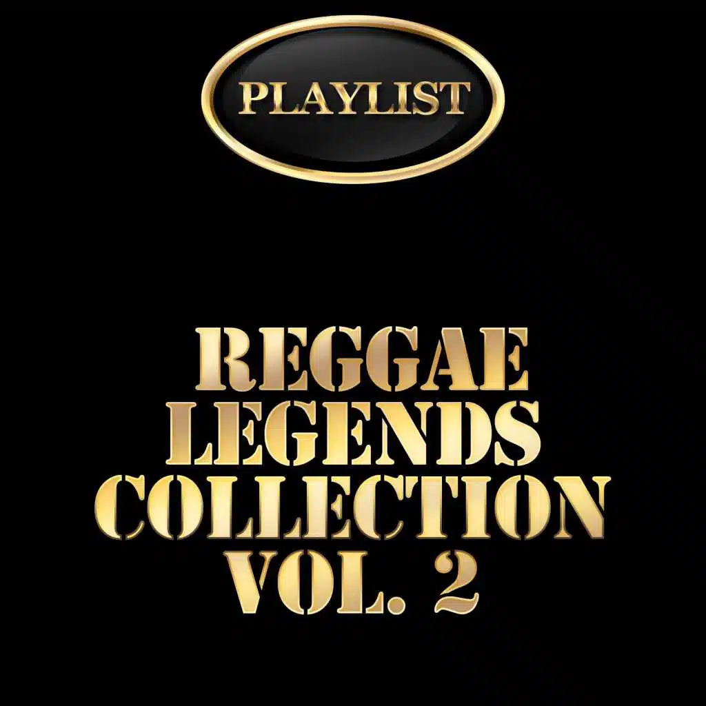 Reggae Legends Collection, Vol. 2 Playlist