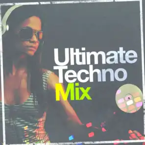 Ultimate Techno Mix