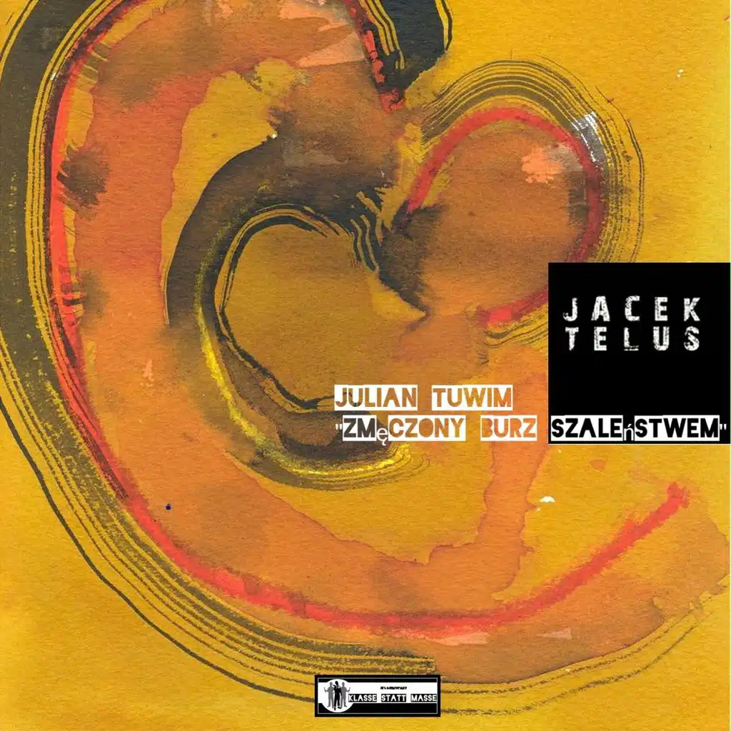 Julian Tuwim „Zmęczony Burz Szaleństwem”