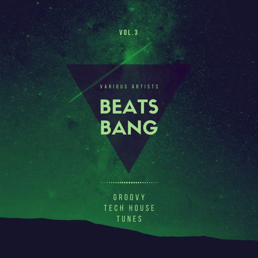 Beats Bang (Groovy Tech House Tunes), Vol. 3