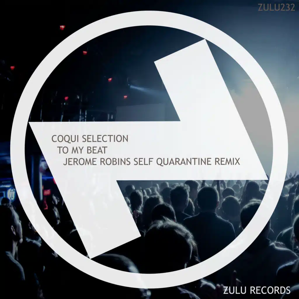 To My Beat (Jerome Robins 'Self Quarantine' Remix)