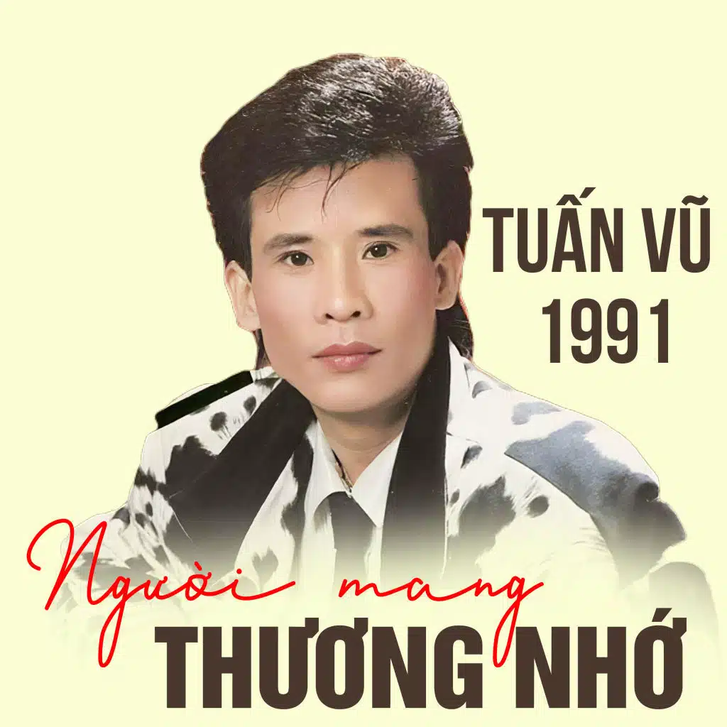 Tuấn Vũ - Người mang thương nhớ 1991