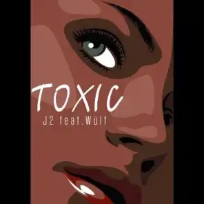 Toxic (feat. Wülf)