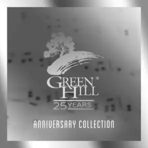 Green Hill 25 Years Anniversary Collection
