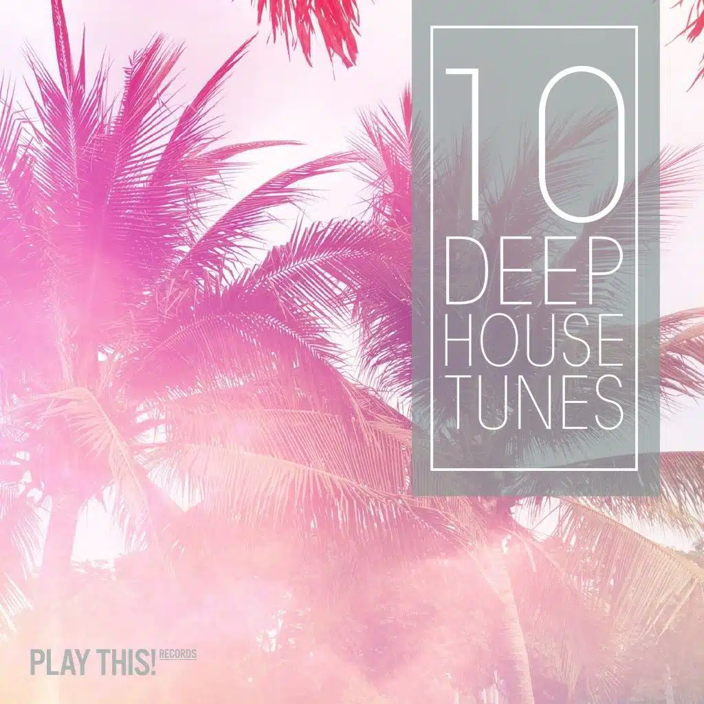 10 Deep House Tunes