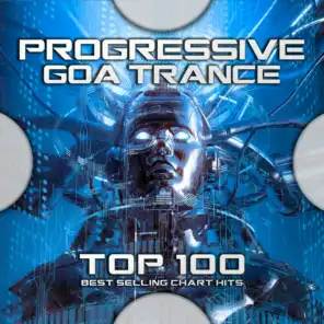 Progressive Goa Trance Top 100 Best Selling Chart Hits