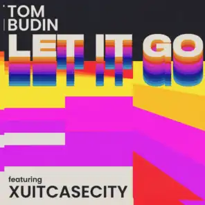 Let It Go (feat. Xuitcasecity)