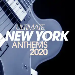 Ultimate New York Anthems 2020