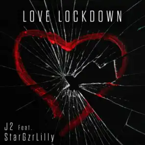 Love Lockdown (feat. StarGzrLilly)