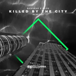 Killed By The City (Mojjo Remix)