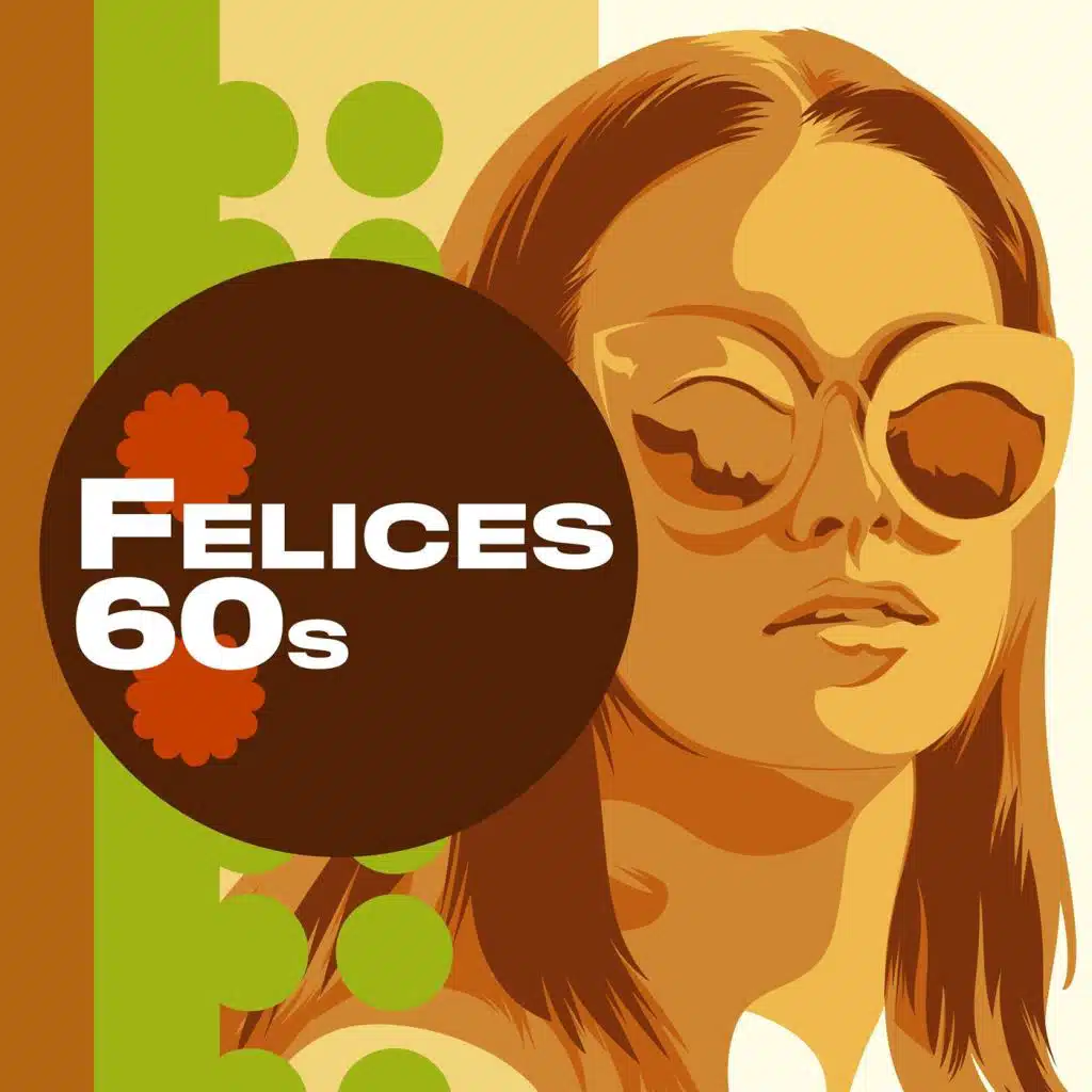 Felices 60s