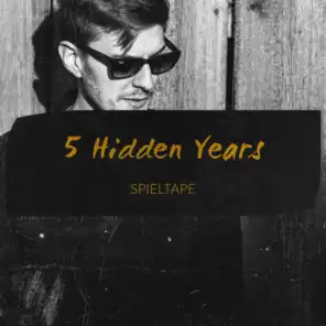 5 Hidden Years: Spieltape