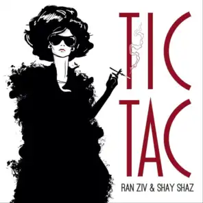 Tic Tac (feat. Shay Shaz)
