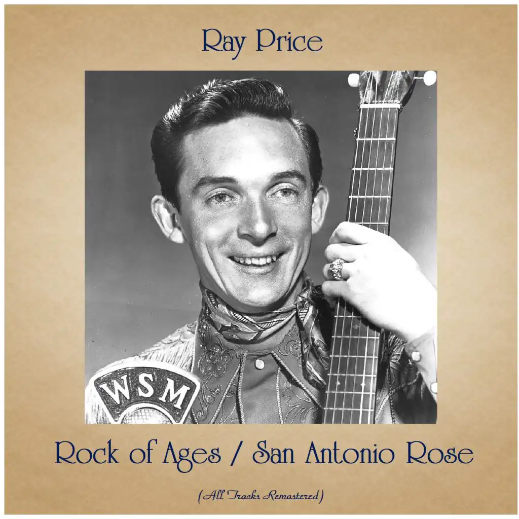 Rock of Ages / San Antonio Rose (All Tracks Remastered)