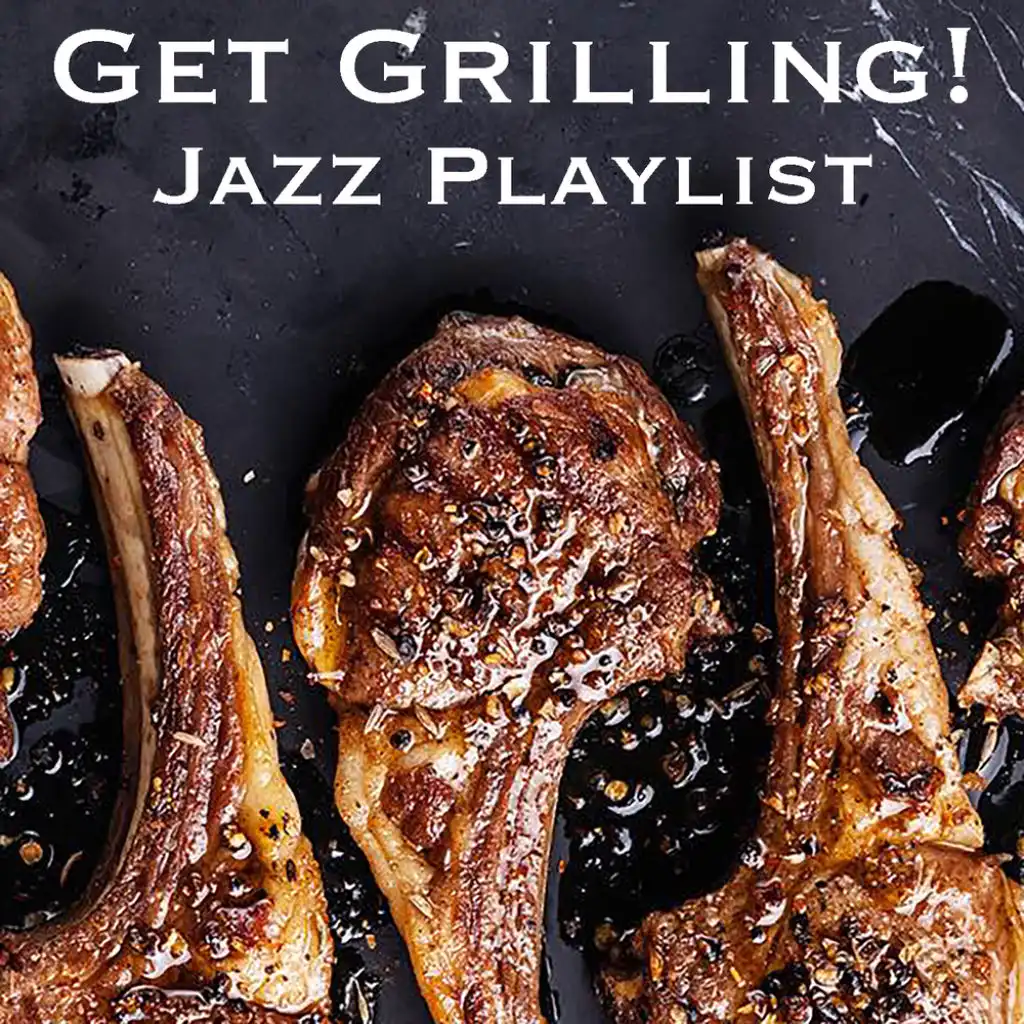 Get Grilling! Jazz Playlist