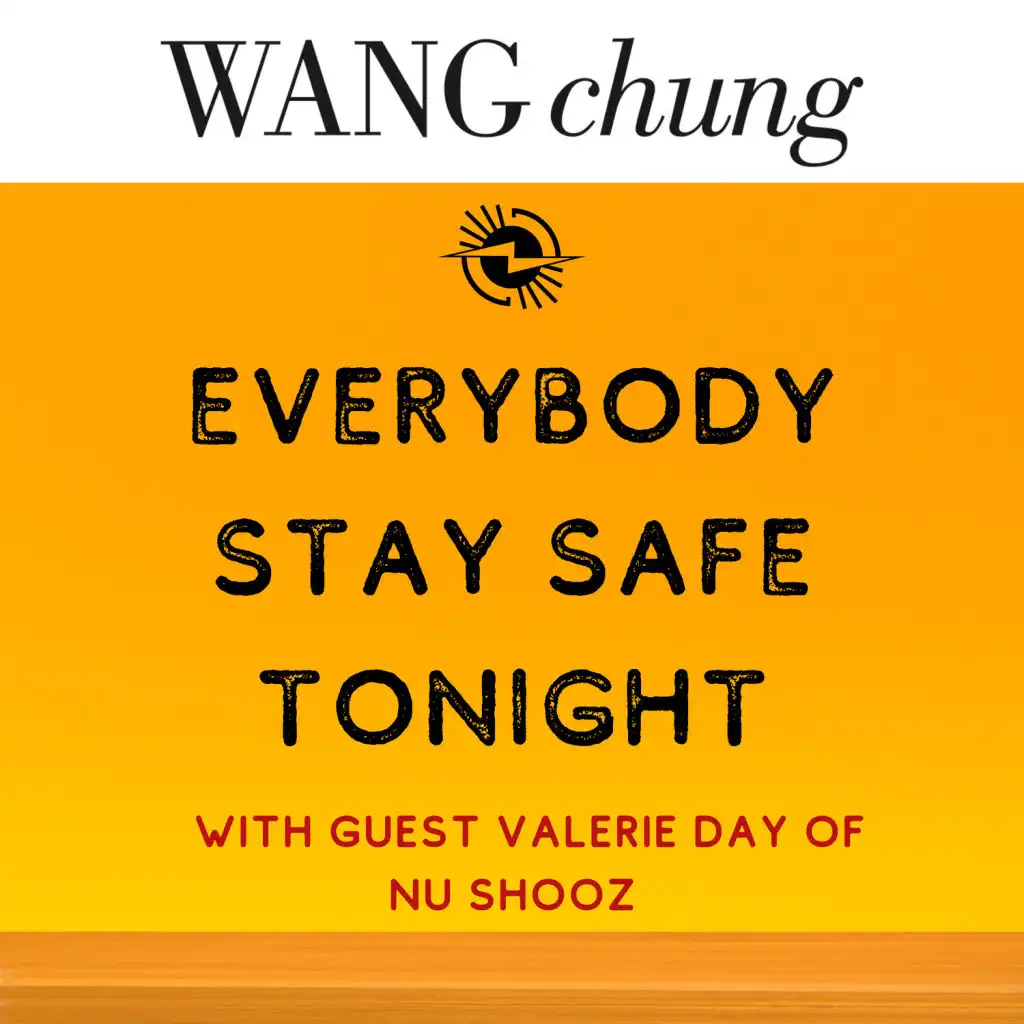Everybody Stay Safe Tonight (feat. Valerie Day)