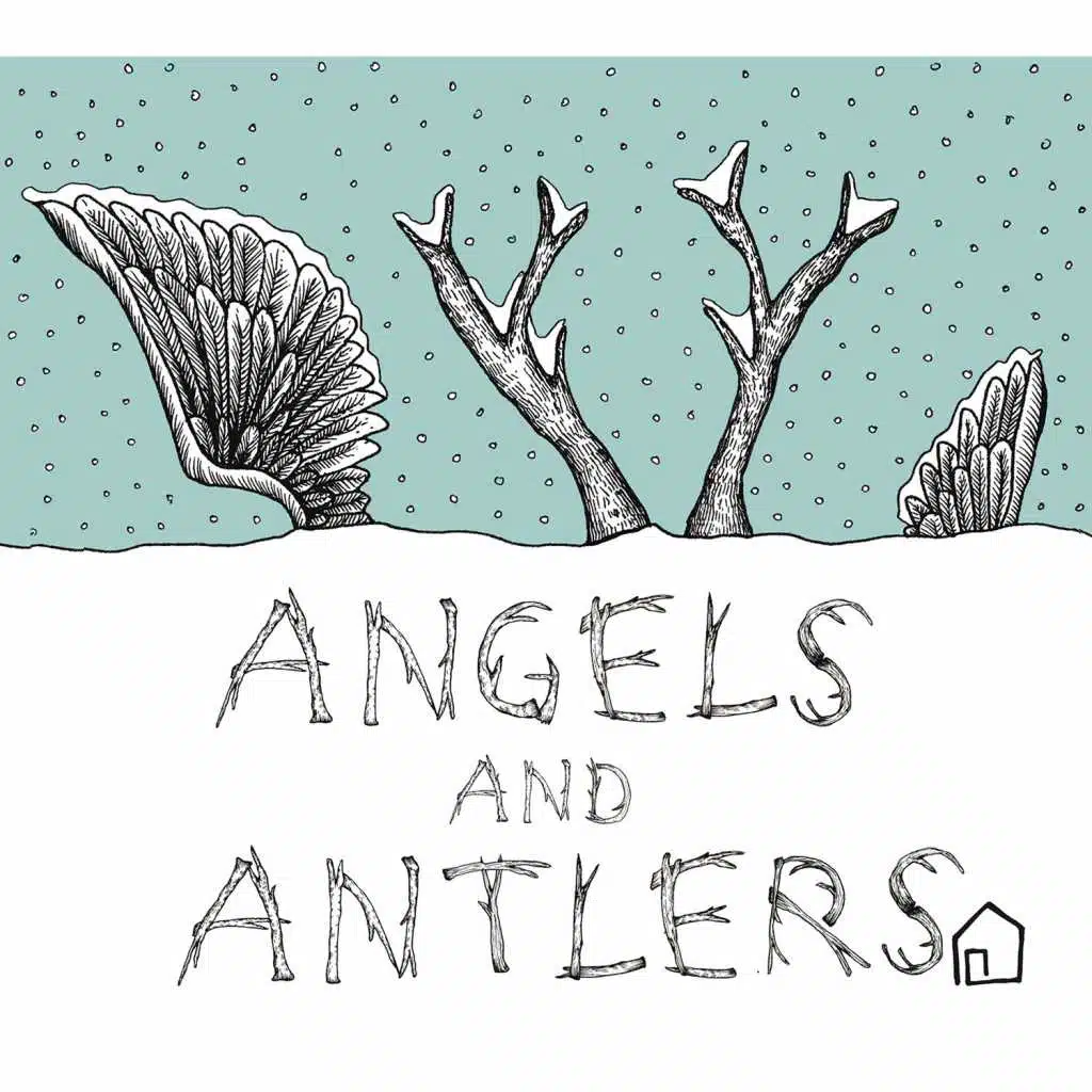 Angels and Antlers