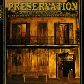 An Album To Benefit Preservation Hall & The Preservation Hall Music Outreach Program (Deluxe Version)