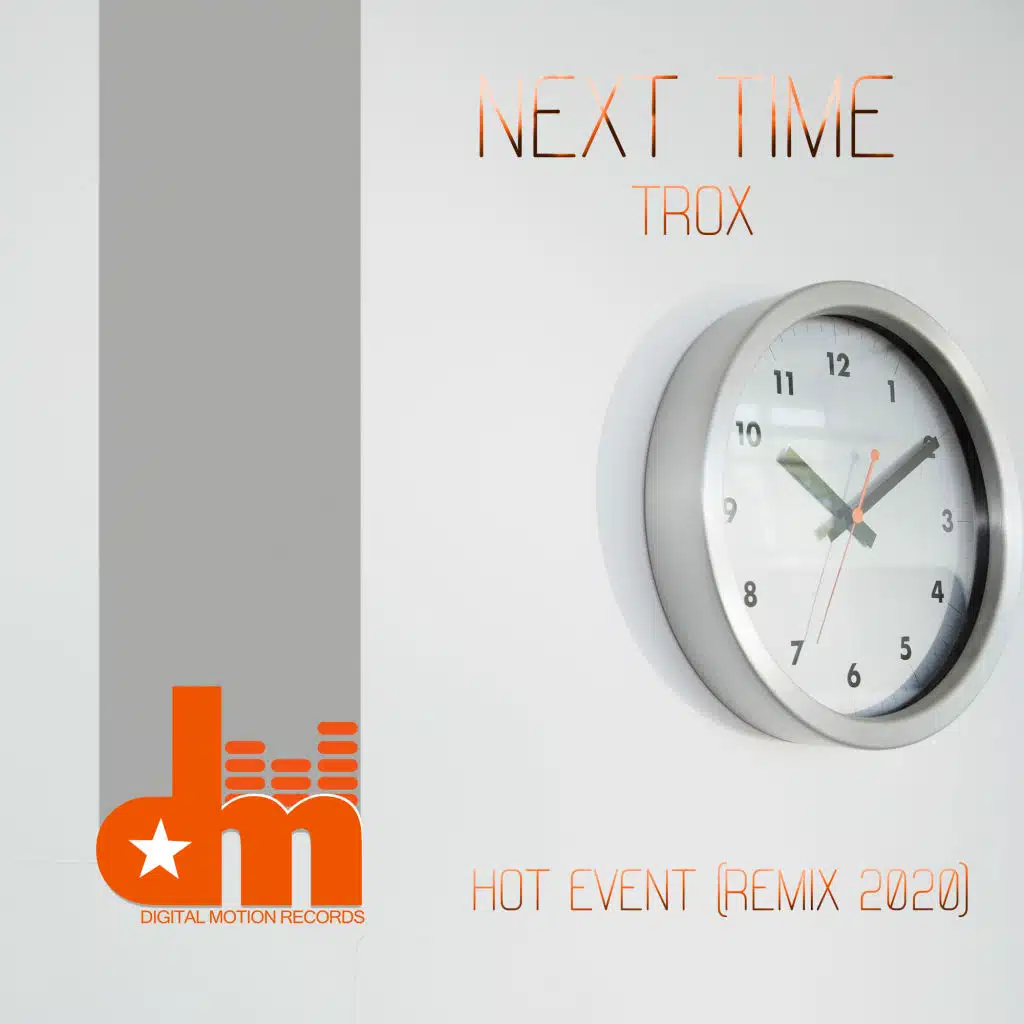 Next Time (Remixes 2020) [feat. Hot Event]