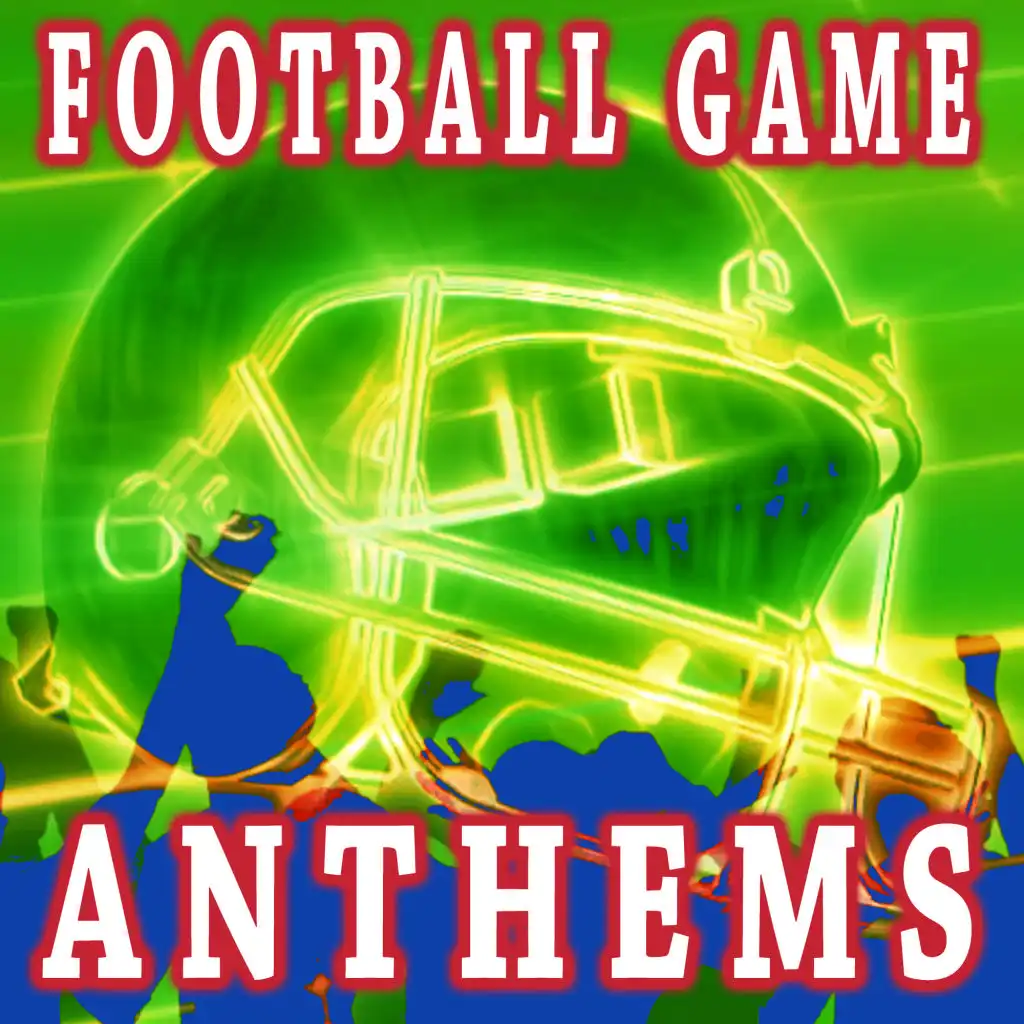 Football Game Anthems