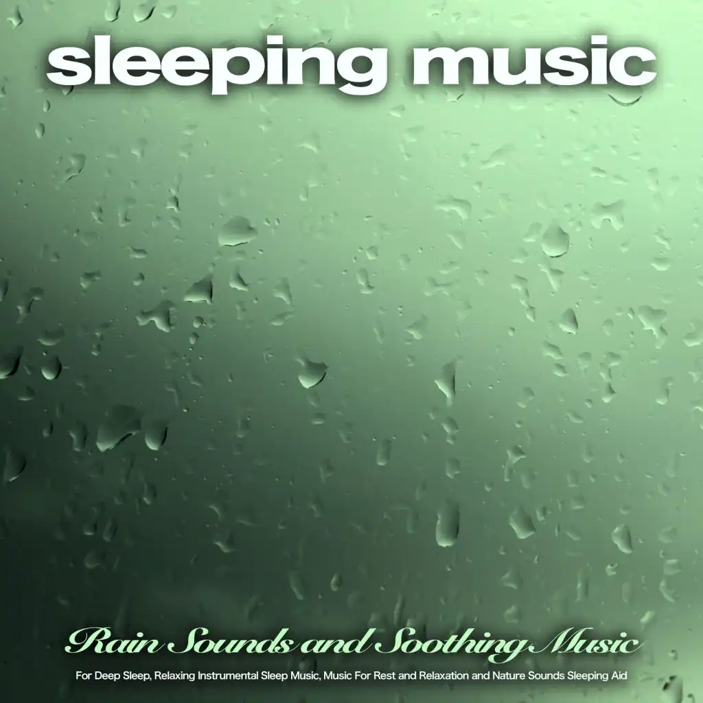 Soothing Music For Deep Sleep