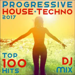 Progressive House + Techno 2017 Top 100 Hits DJ Mix