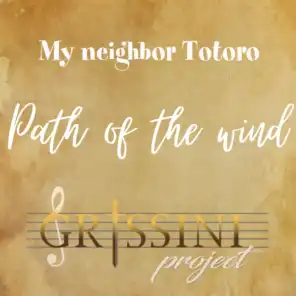 Path of the Wind (My Neighbor Totoro Original Motion Picture Soundtrack)
