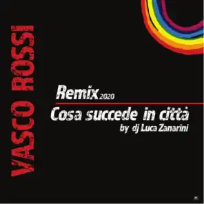Cosa Succede in Città (Official Remix 2020 by Dj Luca Zanarini)