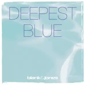 Deepest Blue (Edit)