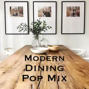 Modern Dining Pop Mix