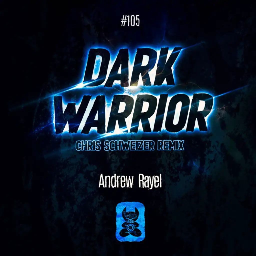 Dark Warrior (Chris Schweizer Remix)