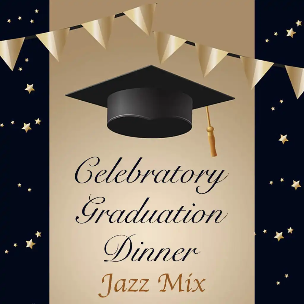 Celebratory Graduation Dinner Jazz Mix